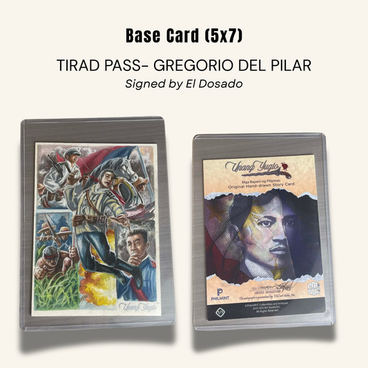 1/1 (5x7) Base Card. "Tirad Pass"