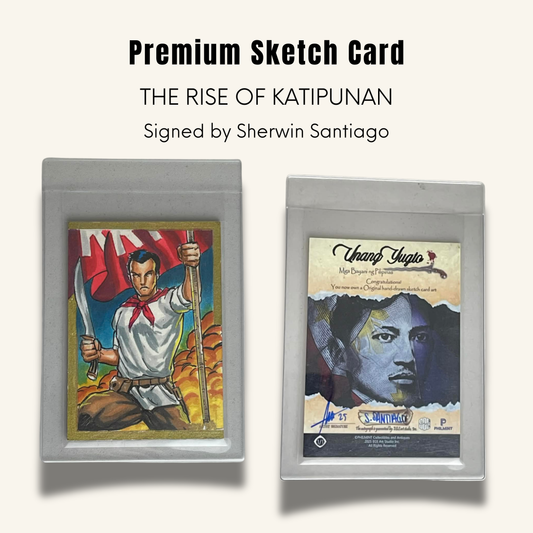 1/1 Premium Sketch Card. "The Rise of Katipunan"